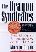 Dragon Syndicates The Global Phenomenon