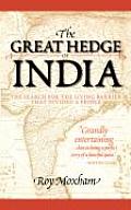 Great Hedge of India The Search for the Living Barrier That Divided a People