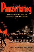 Panzerkrieg The Rise & Fall of Hitlers Tank Divisions