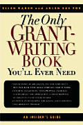 Only Grant Writing Book Youll Ever Need