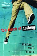 Too Much Of Nothing