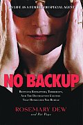 No Backup A Female Agents Life In The