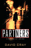 Partners A Novel Of Crime - Signed Edition