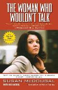 The Woman Who Wouldn't Talk: Why I Refused to Testify Against the Clintons & What I Learned in Jail