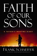 Faith of Our Sons A Fathers Wartime Diary