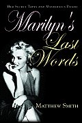 Marilyns Last Words Her Secret Tapes