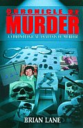 Chronicle of Murder A Chronological Analysis of Murder