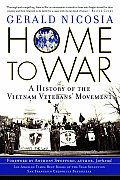 Home to War a History of the Vietnam Veterans Movement