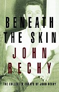 Beneath The Skin The Collected Essays