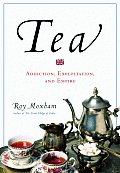 Tea Addiction Exploitation & Empire