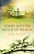 Tommy Glovers Sketch Of Heaven