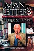 Man of Letters The Extraordinary Life & Times of Literary Impresario Rupert Hart Davis