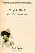 Virginia Woolf The Will to Create as a Woman