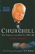 Churchill The Struggle for Survival 1945 60