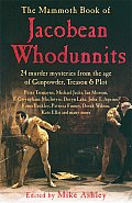 Mammoth Book of Jacobean Whodunnits Gunpowder Treason & Plot 25 Tales of Murder Mystery in the 17th Century