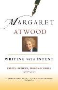 Writing with Intent Essays Reviews Personal Prose 1983 2005
