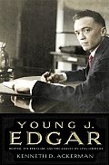Young J Edgar Hoover the Red Scare & the Assault on Civil Liberties