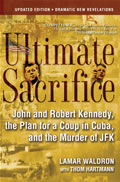 Ultimate Sacrifice John & Robert Kennedy