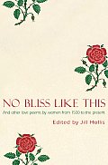 No Bliss Like This Five Centuries of Love Poetry by Women