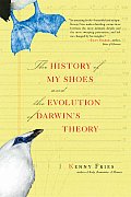 History of My Shoes & the Evolution of Darwins Theory