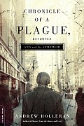 Chronicle of a Plague Revisited AIDS & Its Aftermath