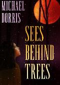 Sees Behind Trees 1st Edition