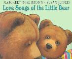Love Songs Of The Little Bear