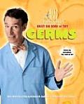 Bill Nye the Science Guys Great Big Book of Tiny Germs