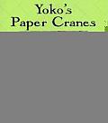Yokos Paper Cranes
