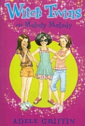 Witch Twins & Melody Malady