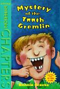 Mystery Of The Tooth Gremlin