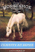 Horseshoe Trilogies 06 Charity At Home