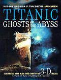 Titanic Ghosts Of The Abyss