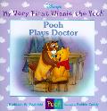 Pooh Plays Doctor My Very First Winnie