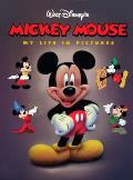 Mickey Mouse My Life In Pictures