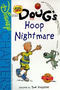 Dougs hoop nightmare
