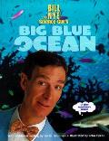 Bill Nye The Science Guys Big Blue Ocean