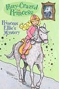 Pony Crazed Princess 03 Princess Ellies Mystery