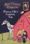 Pony Crazed Princess 05 Princess Ellies Camping Trip