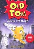 Old Tom Goes To Mars