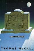 Beyond Ice Beyond Death