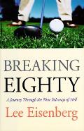 Breaking Eighty A Journey Through