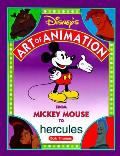 Disneys Art Of Animation From Mickey Mouse to Hercules