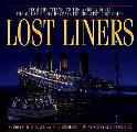 Lost Liners From The Titanic To The Andrea Doria the Ocean Floor Reveals Its Greatest Lost Ships
