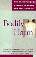 Bodily Harm The Breakthrough Treatment