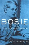 Bosie A Life Of Alfred Douglas Douglas
