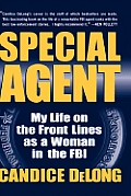 Special Agent My Life On The Front Lines