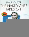 Naked Chef Takes Off