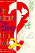Ultimate Disney Trivia Book 2