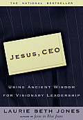 Jesus Ceo Using Ancient Wisdom For Visionary Leadership
